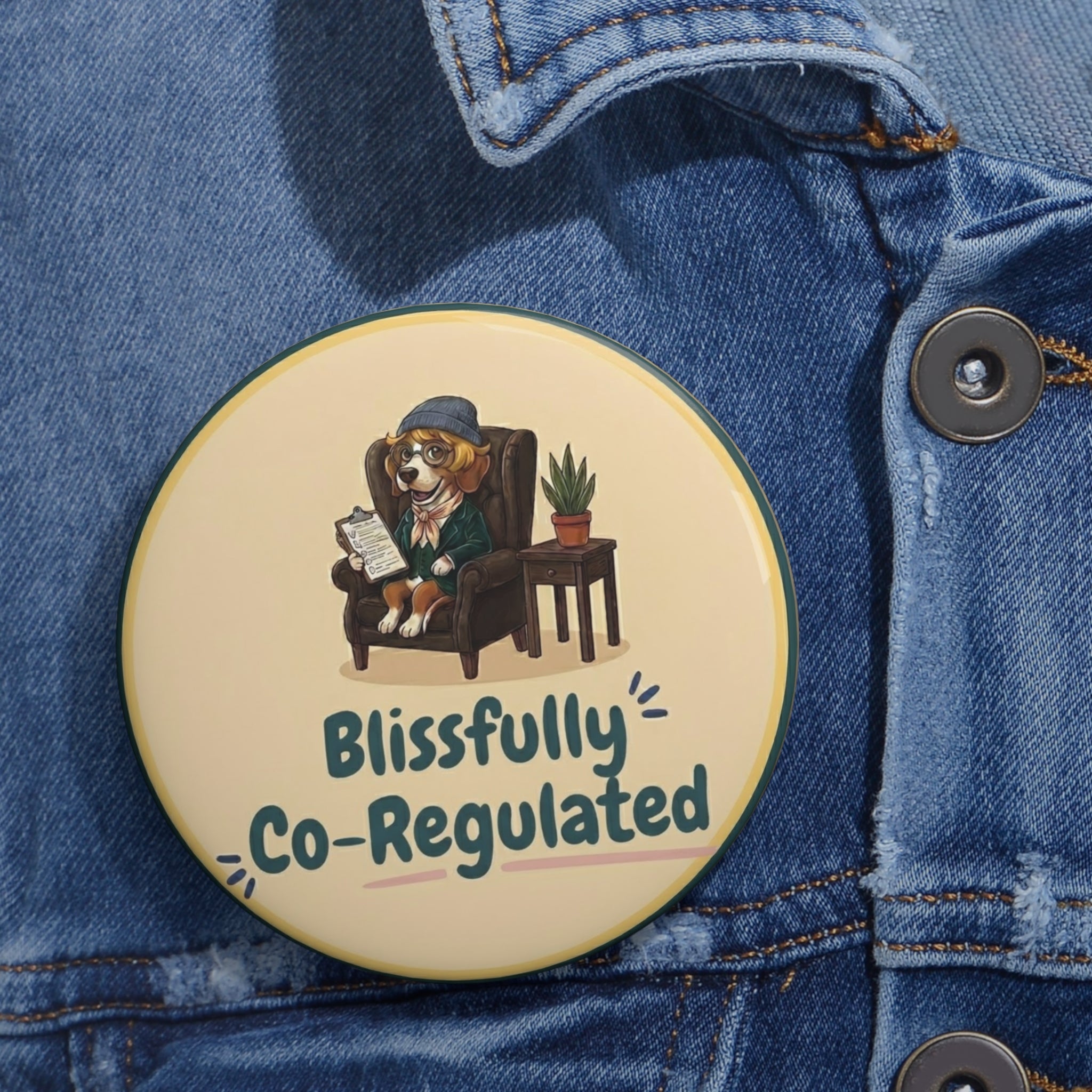 Pin Button - "Blissfully Co-Regulated"