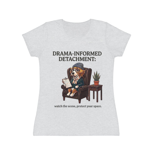 Drama-Informed Detachment: watch the scene protect your space T-Shirt