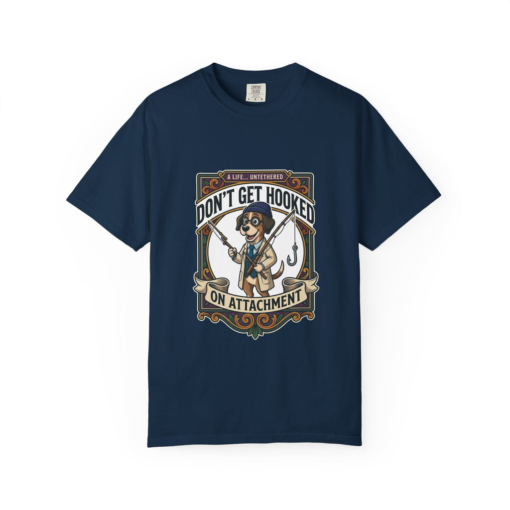 A Life Untethered Tee — "Don't Get Hooked on Attachment"