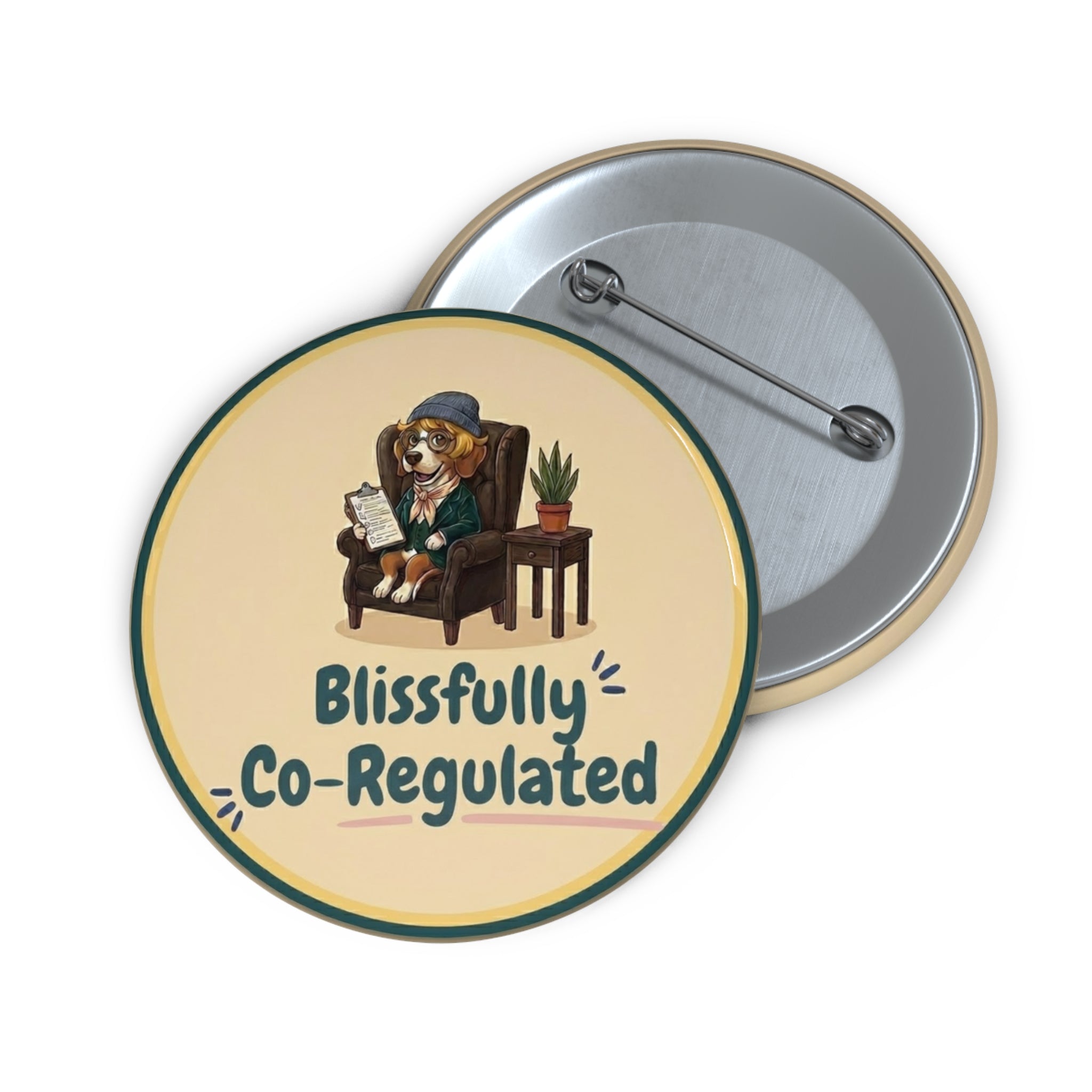 Pin Button - "Blissfully Co-Regulated"