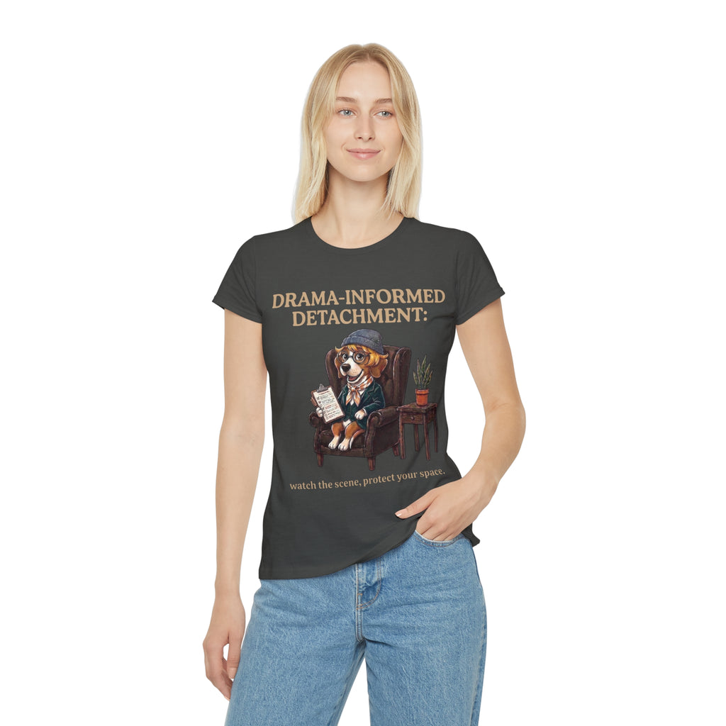 Drama-Informed Detachment: watch the scene protect your space T-Shirt