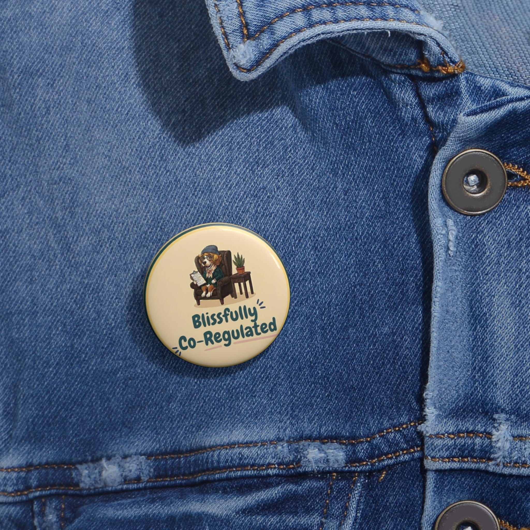 Pin Button - "Blissfully Co-Regulated"